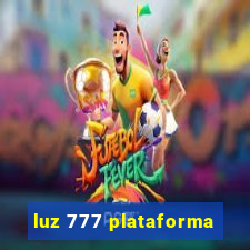 luz 777 plataforma